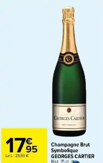 Carrefour Market Champagne Brut Symbolique GEORGES CARTIER Brut, 75 d. - offre