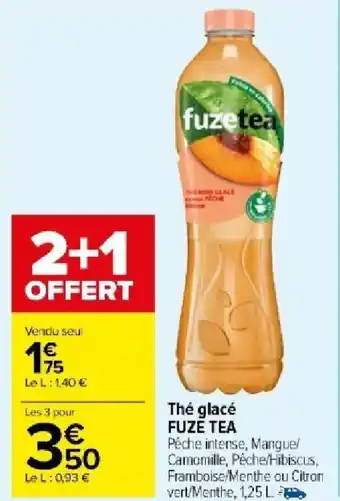 Carrefour Market Thé glacé FUZE TEA offre