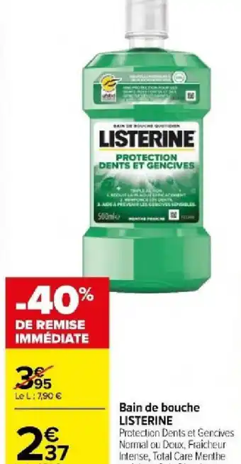 Carrefour Market Bain de bouche LISTERINE offre