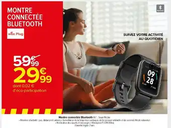 Carrefour Market Montre connectée Bluetooth offre