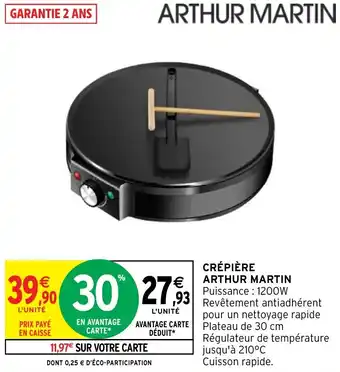 Intermarché CRÉPIÈRE ARTHUR MARTIN Puissance : 1200W offre