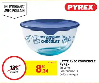 Intermarché JATTE AVEC COUVERCLE PYREX offre