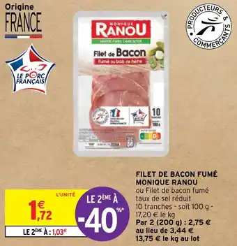 Intermarché FILET DE BACON FUMÉ MONIQUE RANOU offre