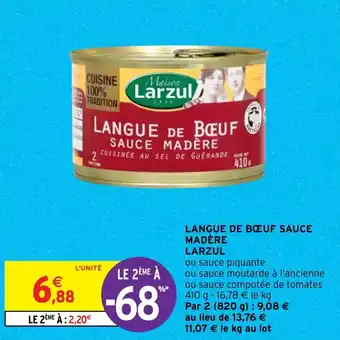 Intermarché LANGUE DE BOEUF SAUCE MADÈRE LARZUL offre