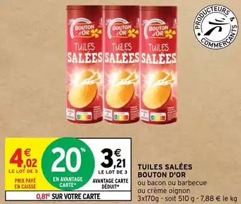 Intermarché TUILES SALÉES BOUTON D'OR offre