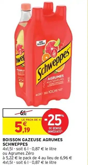 Intermarché BOISSON GAZEUSE AGRUMES SCHWEPPES offre