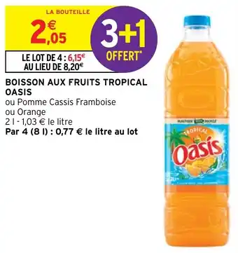 Intermarché BOISSON AUX FRUITS TROPICAL OASIS offre