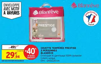 Intermarché COUETTE TEMPÉRÉE PRESTIGE 2 PERSONNES BLANRÊVE offre
