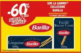 Cora x Carrefour SUR LA GAMME COLLEZIONE BARILLA (panachage possible) LE MOINS CHER DES 2 offre