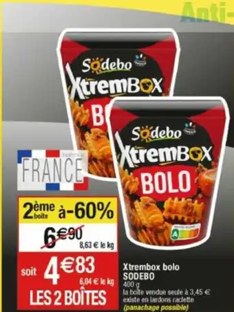 Cora x Carrefour Xtrembox bolo SODEBO offre