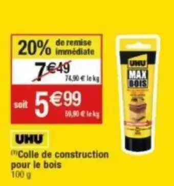 Cora x Carrefour (Colle de construction pour le bois 100 g offre