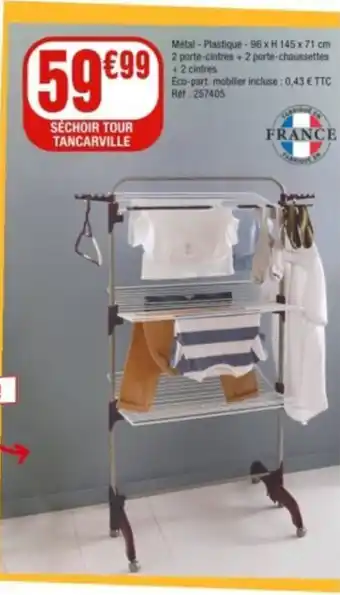 La Foir'Fouille SÉCHOIR TOUR TANCARVILLE offre