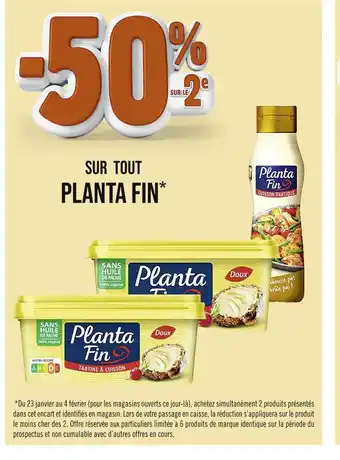Casino Supermarchés Planta fin -50% sur tout planta fin offre