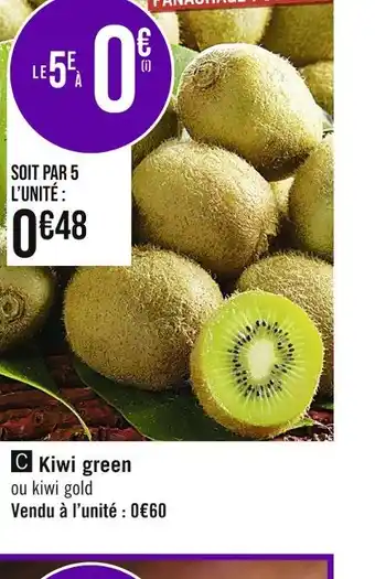 Casino Supermarchés Kiwi green offre