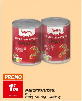 Netto Netto double concentré de tomates offre