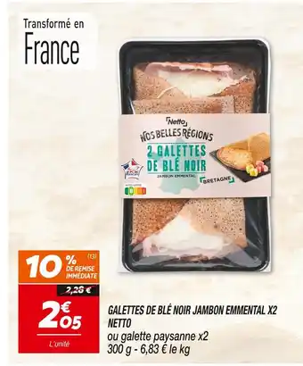 Netto Netto galettes de blé noir jambon emmental x2 offre