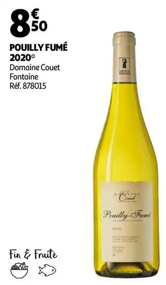 Auchan Domaine couet fontaine pouilly fumé 2020 offre