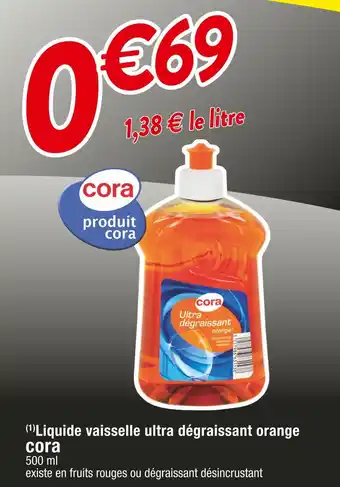 Cora x Carrefour Cora (1)liquide vaisselle ultra dégraissant orange offre