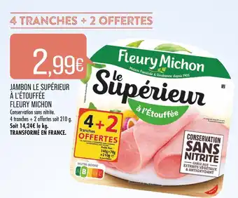 Match Fleury michon jambon le supérieur à l’étouffée offre