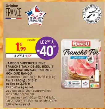Intermarché Monique ranou jambon superieur fine tranche taux de sel réduit conservation sans nitrite offre