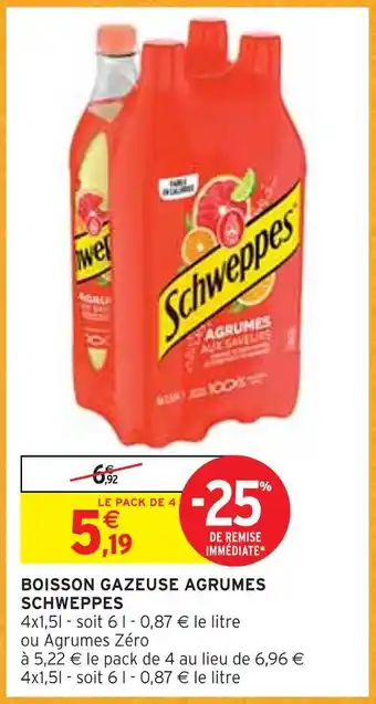 Intermarché Schweppes boisson gazeuse agrumes offre
