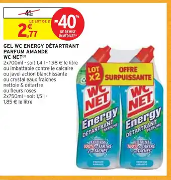 Intermarché Wc net gel wc energy détartrant parfum amande offre