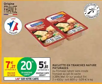 Intermarché Pâturages raclette en tranches nature offre