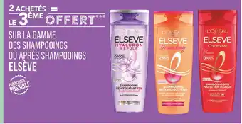 Match Elsève 2 achetés= le 3ème offert sur la gamme des shampooings ou après shampooings elsève offre