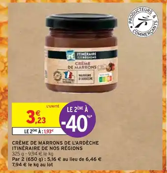 Intermarché Itinéraire de nos régions crème de marrons de l'ardèche offre