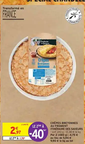 Intermarché Itinéraire des saveurs crêpes bretonnes au froment offre