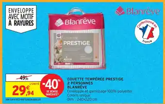 Intermarché Blanrêve couette tempérée prestige 2 personnes offre