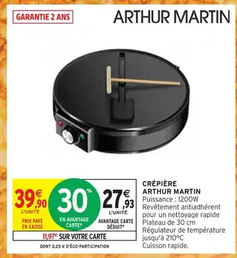 Intermarché Arthur martin crépière offre