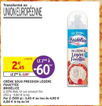 Intermarché Bridélice crème sous pression légère fouettée offre