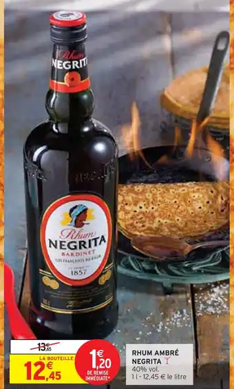 Intermarché Negrita rhum ambré offre