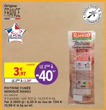 Intermarché Monique ranou poitrine fumée offre