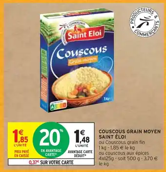 Intermarché Saint éloi couscous grain moyen offre