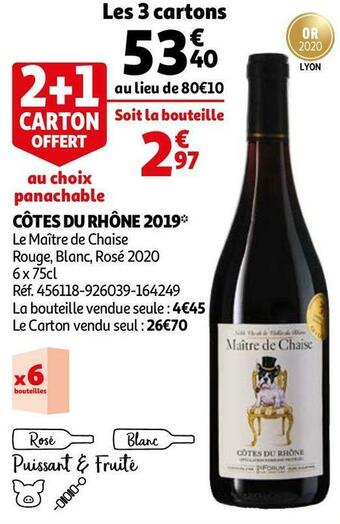 Auchan Le maître de chaise côtes du rhône 2019 offre