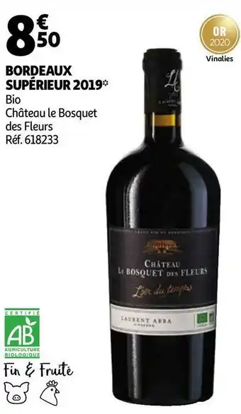 Auchan Château le bosquet des fleurs bordeaux supérieur 2019 offre