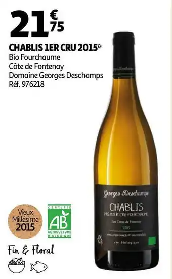 Auchan Chablis 1er cru 2015 offre