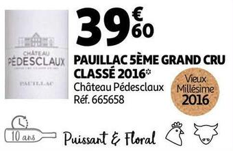 Auchan Château pédesclaux pauillac 5ème grand cru classé 2016 offre