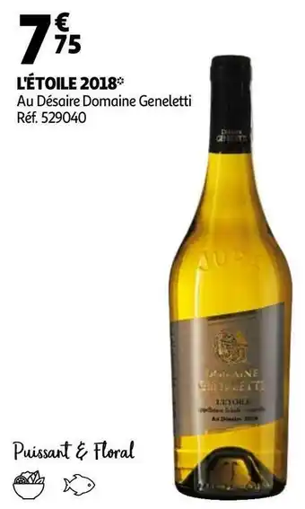 Auchan Domaine geneletti l'étoile 2018 offre