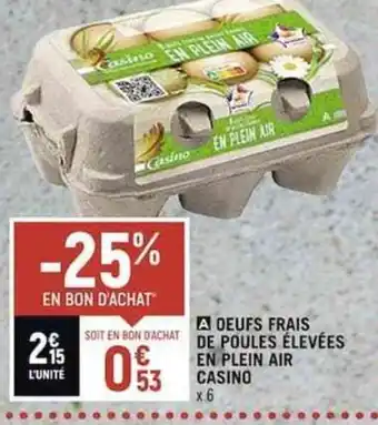 Casino Shop A OEUFS FRAIS DE POULES ÉLEVÉES offre