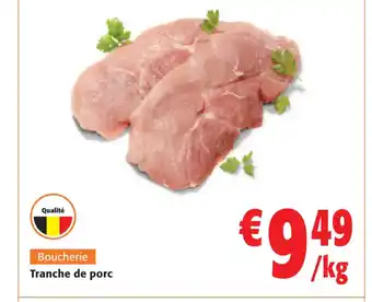 Colruyt Boucherie Tranche de porc offre