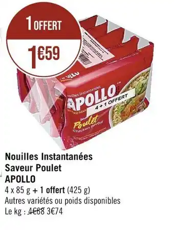 Casino Supermarchés Nouilles Instantanées Saveur Poulet APOLLO offre
