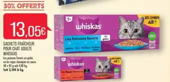 Match SACHETS FRAÎCHEUR POUR CHAT ADULTE WHISKAS offre