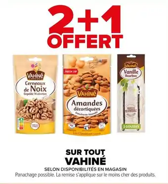 Carrefour Market SUR TOUT VAHINÉ offre