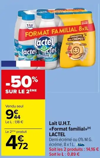 Carrefour Market Lait U.H.T. <<Format familial»>>(n) LACTEL offre