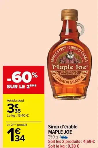Carrefour Market Sirop d'érable MAPLE JOE 250 g. offre