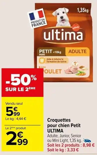 Carrefour Market Croquettes pour chien Petit ULTIMA offre