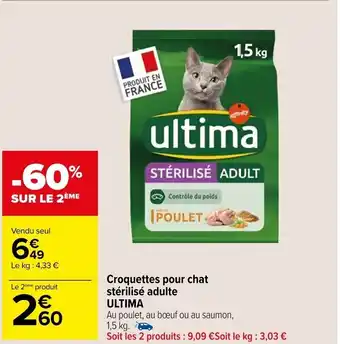 Carrefour Market Croquettes pour chat stérilisé adulte ULTIMA offre